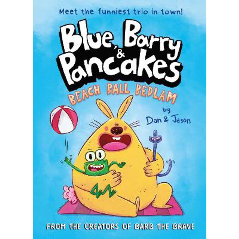 Blue, Barry & Pancakes: Beach Ball Bedlam (Paperback) - Dan Abdo